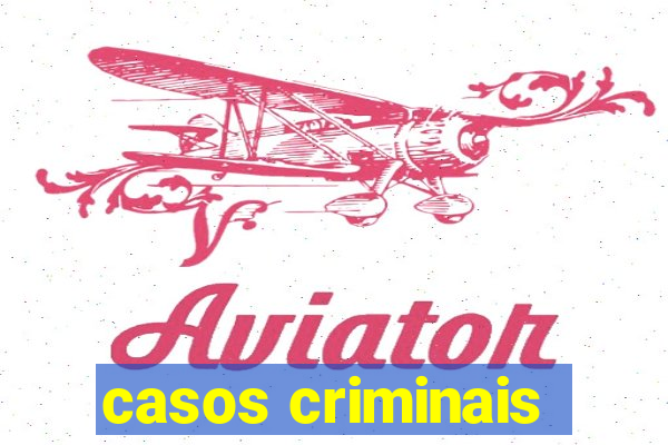 casos criminais